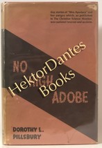 No High Adobe by Dorothy L. Pillsbury (1960 Hardcover) - £12.10 GBP