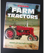 Classic Farm Tractors History 1993 Leffingwell Motorbooks International - £6.28 GBP