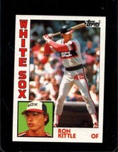 1984 Topps #480 Ron Kittle Nmmt White Sox *X107326 - £1.91 GBP