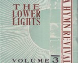 A Hymn Revival Vol. 3 by Lower Lights (CD) - $33.31