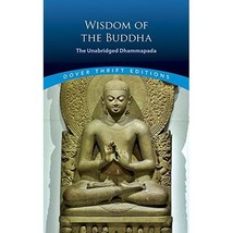 Wisdom of the Buddha: The Unabridged Dhammapada F. Max Mller - £3.00 GBP