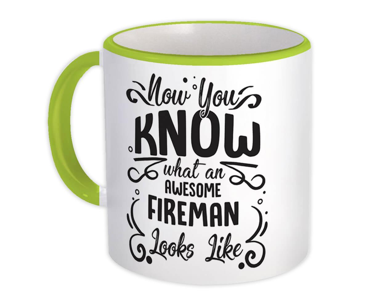 Now you Know What an Awesome FIREMAN Looks : Gift Mug Occupation Coworker Work J Item image 9