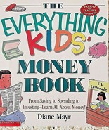 The Everything Kids Money Book by Diane Mayr 2000 132 Pages Softcover Ex... - £7.81 GBP