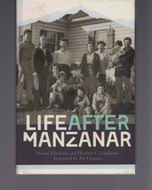 Life after Manzanar by Naomi Hirahara and Heather C. Lindquist (2018, Hardcover) - $12.59