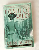 Death of Riley: A Molly Murphy Mystery (Molly Murphy Mysteries) by Bowen, Rhys - £1.57 GBP