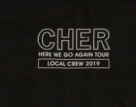 Cher Here We Go Again 2019 Tour Local Crew XL T-Shirt - $24.99