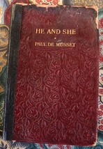 Vintage 1910 book of He and She by Paul De Musset - £12.49 GBP