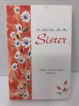 I&#39;m Glad You Are My Sister A Blue Mountain Arts Collection Hard Cover - £6.37 GBP