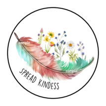 30 SPREAD KINDNESS ENVELOPE SEALS STICKERS LABELS TAGS 1.5&quot; ROUND FLORAL... - $7.49