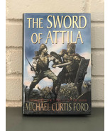 The Sword of Attila : A Novel of the Last Years of Rome by Michael Curti... - £11.08 GBP