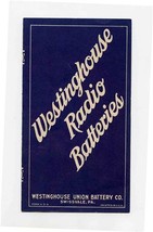 Westinghouse Radio Batteries Brochure Union Battery Swissvale Pennsylvania - £37.99 GBP