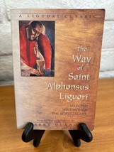 The Way of Saint Alphonsus Liguori Selected Writings by Ulanov -- Paperback 1999 - £28.73 GBP