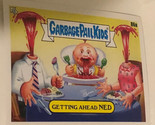 Getting Ahead Ned trading card Garbage Pail Kids 2021 - $1.97
