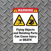 Flying Objects &amp; Rotating Parts Injury or Death  Indoor Outdoor Vinyl Decal - $7.87+