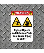 Flying Objects &amp; Rotating Parts Injury or Death  Indoor Outdoor Vinyl Decal - $10.72 CAD+