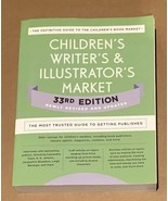 Children&#39;s Writer&#39;s and Illustrator&#39;s Market 33rd Edition : The Most Tru... - $10.80