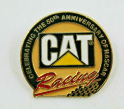 Cat Racing Celebrating The 50th Anniversary of Nascar Collectible Pin Vintage  - £8.71 GBP