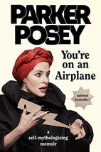 You&#39;re on an Airplane: A Self-Mythologizing Memoir 1st edition - £15.65 GBP