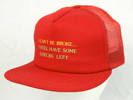 Vintage Red Trucker Hat &quot;I can&#39;t be broke&quot; No Money Snap back Cap - £10.58 GBP