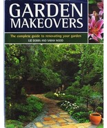 Garden Makeovers:The Complete Guide to Reviving and Replenishing Your Ga... - $5.95
