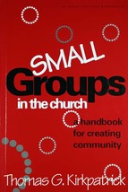 Small Groups in the Church: A Handbook for Creating Community / 1995 Paperback - £3.44 GBP