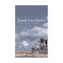 Sounds From Heaven: The Revival On The Isle Of Lewis, Scotland, 1949-1952 Colin  - $10.00