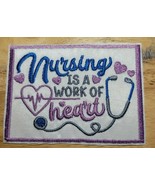 Nursing Is A Work Of Heart - Sew on/Iron On Patch  10553 - £6.27 GBP