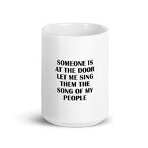 Someone Is At The Door Let Me Sing Them The Song Of My People Fun 15oz Dog Mug - £16.02 GBP