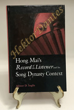Hong Mai&#39;s Record of the Listener and Its Song D by Alister D. Inglis (2006, HC) - £18.73 GBP