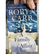 A Family Affair : A Novel by Robyn Carr (2023, Mass Market) - £5.69 GBP