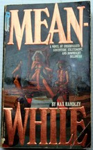 1985 Max Handley MEAN WHILE fantasy parody war-between-the-sexes Amazons Pirates - £7.73 GBP