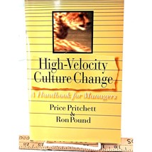 High-Velocity Culture Change: A Handbook for Managers by Pound and Pritc... - $17.77
