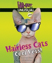 Hairless Cats: Cool Pets! (Far-Out and Unusual Pets) [Library Binding] S... - £7.34 GBP