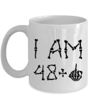 I Am 48 Plus One Skeleton Bone Middle Finger Coffee Mug 11oz 49th Birthday Cup - £11.80 GBP