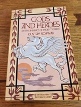 Gods and Heroes : Myths and Epics of Ancient Greece by Gustav Schwab 1977 - £7.62 GBP