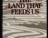 The Land That Feeds Us by John Fraser Hart - $24.95