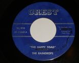The Raindrops The Happy Toad Twenty Til 45 Rpm Record Crest 11662 GOOD/V... - $79.99