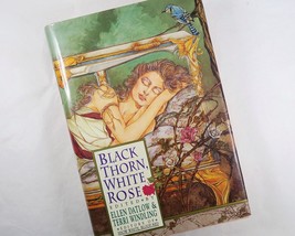 Black Thorn White Rose Datlow &amp; Windling Vintage 1994 Fantasy Short Stories HCDJ - £7.65 GBP