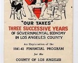 1941 Los Angeles California Our TAXES Brochure Financial Program - $17.82
