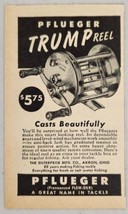 1952 Print Ad Pflueger Trump Fishing Reels Enterprise Mfg Akron,Ohio - £7.22 GBP