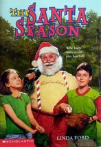 The Santa Season by Linda Ford / 2002 Scholastic Paperback - $1.13