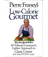 Low Calorie Gourmet Cookbook Recipes Pierre Franey 1984 1st Ed - £7.07 GBP