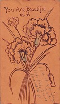 COLUMBIANA OHIO 1906 PSTMK~YOU ARE BEAUTIFUL AS BOUQUET FLOWERS~LEATHER ... - £7.11 GBP