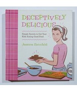 DECEPTIVELY DELICIOUS HARDCOVER SPIRAL COOKBOOK JESSICA SEINFELD 1ST ED - $4.74