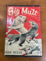 1952 Big Mutt by John Reese - Hardcover w/ Dust Jacket &amp; Protector - 1st Edition - £10.98 GBP