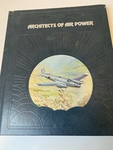 1981 Architects Of Air Power, TIME-LIFE Books, The Epic Of Flight Hc Book - £10.14 GBP