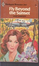 Hampson, Anne - Fly Beyond The Sunset - Harlequin Romance - # 2163 - £2.33 GBP