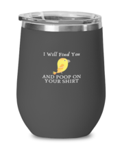Wine Tumbler Stainless Steel Insulated  Funny I Will Find You And Poop On Your  - £19.94 GBP