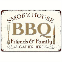 Smoke House BBQ Friends &amp; Family Gather Here Vintage Novelty 8&quot; x 12&quot; Metal Sign - £6.84 GBP