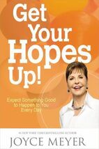 Get Your Hopes Up! : Expect Something Good to Happen to You Every Day by... - $7.27